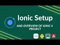 Getting started with ionic and overview of ionic 4 project