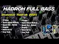 Download Lagu HADROH FULL BASS - EL KALAM X YAMMIM NAHWAL MADINAH FULL ALBUM