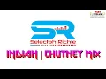 Download Lagu Selectah Richie - Indian \u0026 Chutney Mix