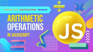 JavaScript Arithmetic Operators Subtraction Multiplication Division JavaScript Tutorials