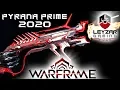Pyrana Prime Build 2020 Guide - The Ethereal Fishy Warframe Gameplay