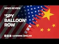 Spy balloon row BBC News Review