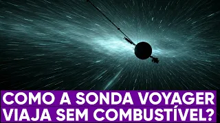 Como a sonda Voyager viaja sem combustível?