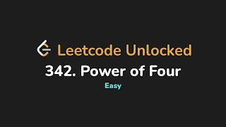 342 Power of Four Leetcode Unlocked - Python