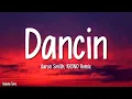 Download Lagu Aaron Smith - Dancin (KRONO Remix) (Lyrics)