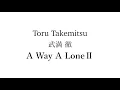 Download Lagu Toru Takemitsu／A Way A Lone II