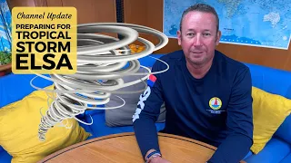 Preparing for Tropical Storm Elsa | Sailing Britican Reporting from St Martin