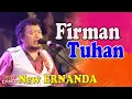 Download Lagu FIRMAN TUHAN - Dangdut Lawas Cover - Gembong New ERNANDA