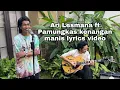 Download Lagu Ari Lesmana ft Pamungkas kenangan manis lyrics video
