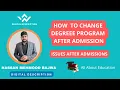 How To Change Degree Program After Admission In University Issues After Admission