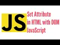 JavaScript Set Attribute Get Attribute Remove Attribute Has Attribute in JavaScript in
