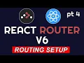 Set up Routing in React PT 4 React Router V6 Full Course 2024 how to setup routing in react