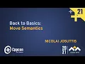 Back to Basics Move Semantics - Nicolai Josuttis