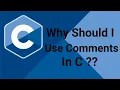 C Tutorial - Why It s Important to Use Comments in Your Program