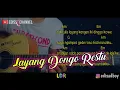 Download Lagu Layang Dongo Restu L.D.R - Loro Ati Official || Lirik Dan Chord Mudah