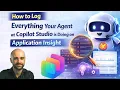 How to Log EVERYTHING Your Copilot Studio Agent Does with Application Insights