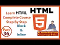 Learn HTML Complete Course Step By Step Block Inline By Ponnuri Gopie Krishna Part - 36