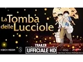 Video di La Tomba delle Lucciole - Trailer ITA - Ufficiale - HD