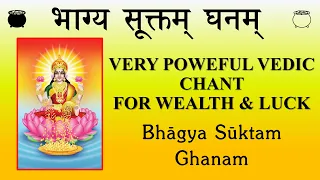 VERY Vedic Chant for LUCK & PROSPERITY - Bhagya Suktam - BhaktiSagar Devotional