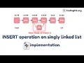 INSERT operation on SLL Algorithm Pseudocode and PYTHON implementation CodingPal org