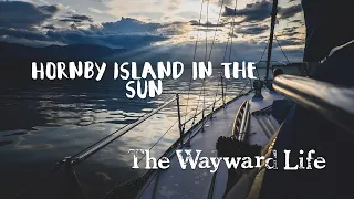 Hornby Island in the Sun | Chapter 2 Episode 14 | The Wayward Life