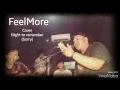 Lagu FeelMore // Cover “ Night To Remember - Sorry “ //