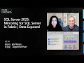SQL Server 2025 Mirroring for SQL Server in Fabric Data Exposed