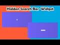 Hidden Search Bar Widget HTML CSS JAVASCRIPT