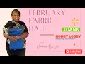 February Fabric Haul Featuring Walmart JoAnn Etsy Hobby Lobby