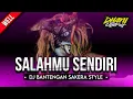 Download Lagu DJ BANTENGAN ‼️ 'PUTRA MANDALA WISANGGENI' ( SALAHMU SENDIRI), Dj Dhani Squarepants
