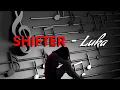 Download Lagu SHIFTER  -  Luka + Chord \u0026 Lirik