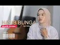 Download Lagu NASIB BUNGA - NURTITA FADILAH (Akustik Version) | Noerhalimah cover