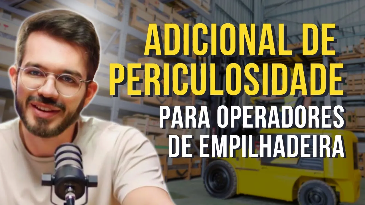 Miniatura do vídeo: ADVOGADO: ADICIONAL de Periculosidade para Operadores de EMPILHADEIRA? Oportunidade de ação AGORA