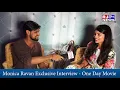 Download Lagu Monika Ravan Exclusive Interview - One Day Movie Title Song