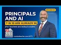 Principals and AI 7 in 10 Are Already In