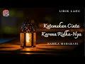 Download Lagu Lirik Lagu Kutemukan Cinta Karena Ridho-Nya - Nabila Maharani | Penuh Makna \u0026 Inspirasi | Jernih HD