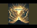 Download Lagu Look At God (Remastered 2025)