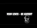Download Lagu Dean Lewis - Be Alright / Lirik Lagu \u0026 Terjemahan Indo