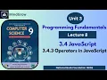 Unit 3 Programming Fundamentals 3 4 3 Operators in JavaScript Class 9 Computer Science FBISE