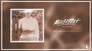 miles u0026 feet forever