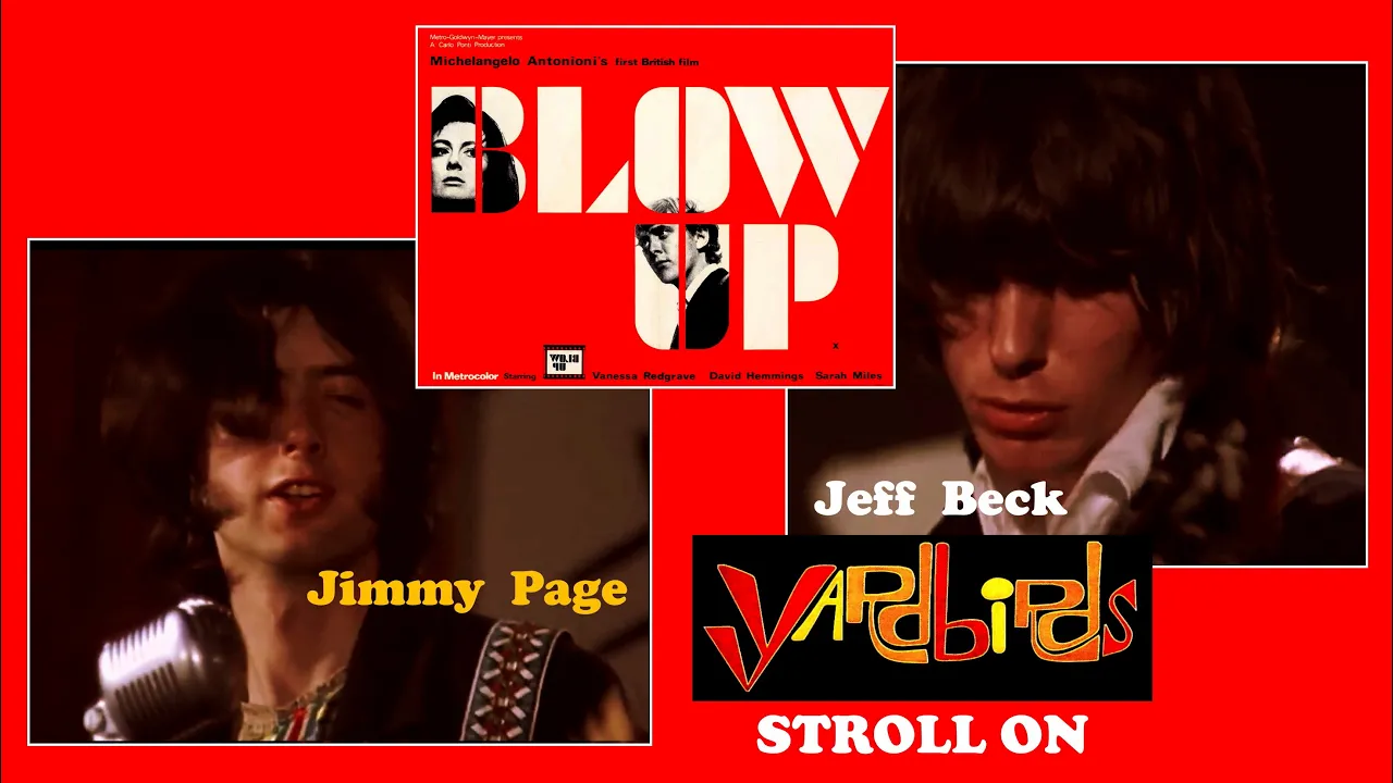THE YARDBIRDS-Stroll On (High Quality Edit from the film "Blow Up") THE YARDBIRDS-Stroll On (High Quality Edit from the film "Blow Up")