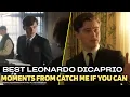 Download Lagu Best Leonardo DiCaprio Amazing Moments in Catch Me if You Can
