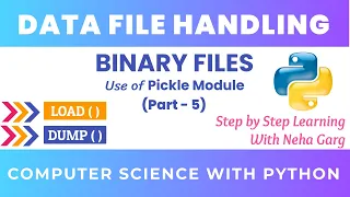 Python Pickle Module dump load for Binary Files CBSE Class 12 Tutorial