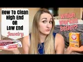 HOW TO EASILY CLEAN TARNISHED JEWELRY AT HOME LOW OR HIGH END