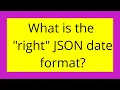 What is the right JSON date format