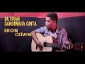 Download Lagu BUTIRAN SANDIWARA CINTA-COVER BY IRON-PUTRA MALUKU UTARA