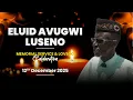 ELUID AVUGWI LUSENO Memorial service \u0026 Love to Celebration