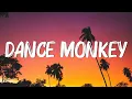 Download Lagu Dance Monkey - Tones and I (Lyrics) || Ed Sheeran, The Chainsmokers,... (Mix Lyrics)