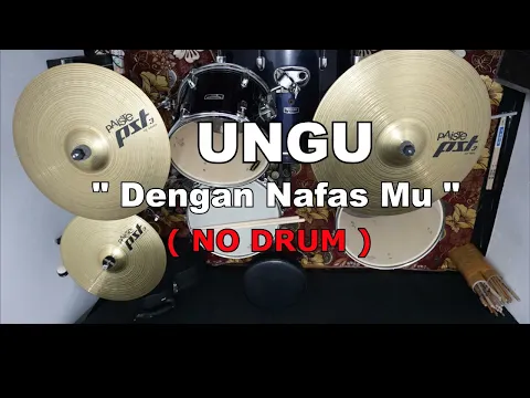 Download MP3 UNGU - DENGAN NAFASMNU  (NO SOUND DRUM)
