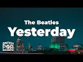 Lagu The Beatles - Yesterday (Lyrics)